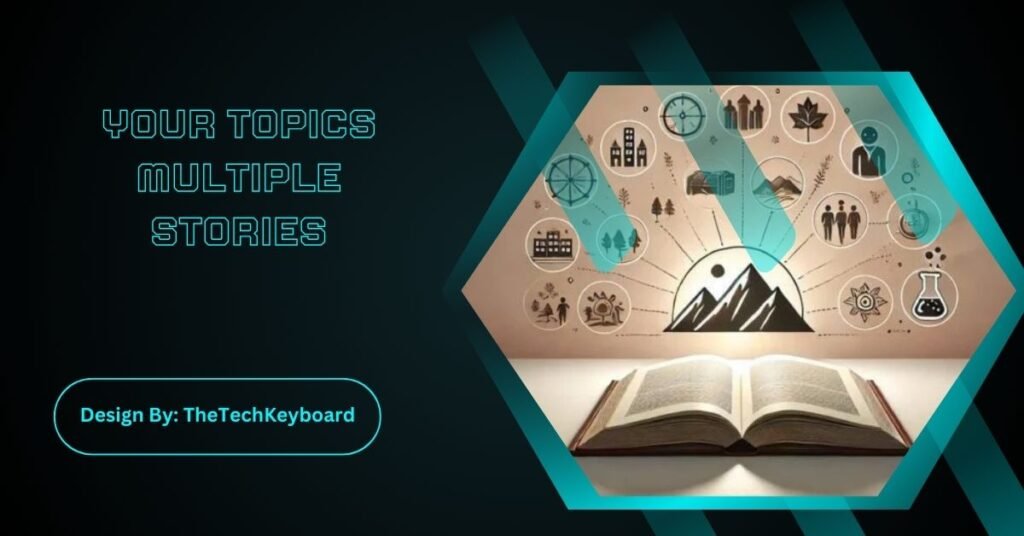 Your-Topics-Multiple-Stories