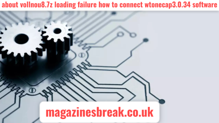 ABOUT VOLLNOU8.7Z LOADING FAILURE: CONNECT WTONECAP3.0.34