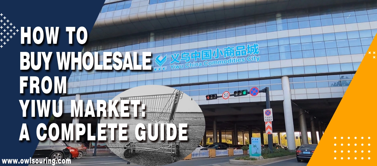 How-To-Buy-Wholesale-from-Yiwu-Market