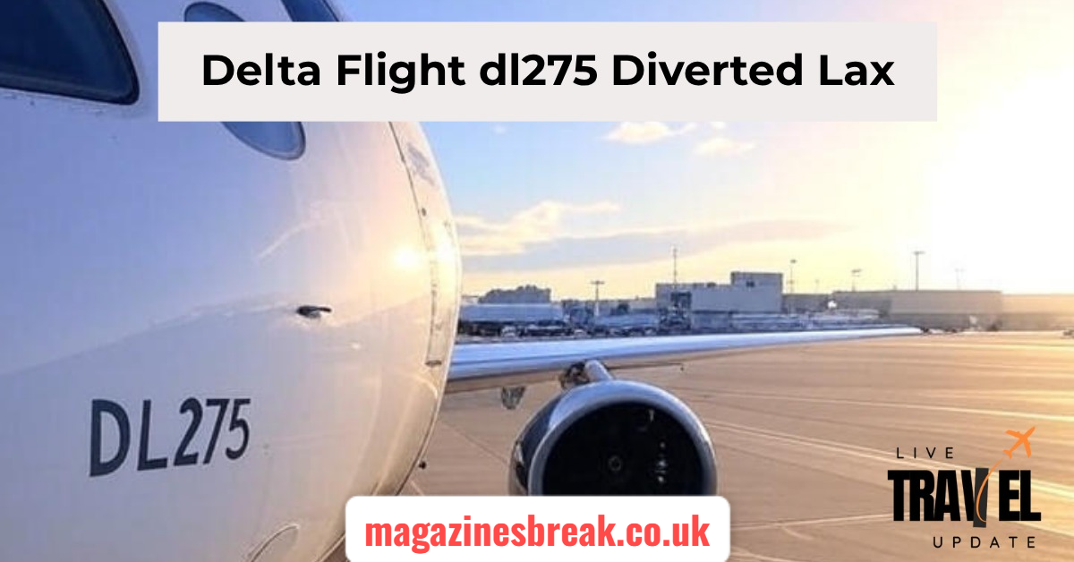 delta flight dl275 diverted lax